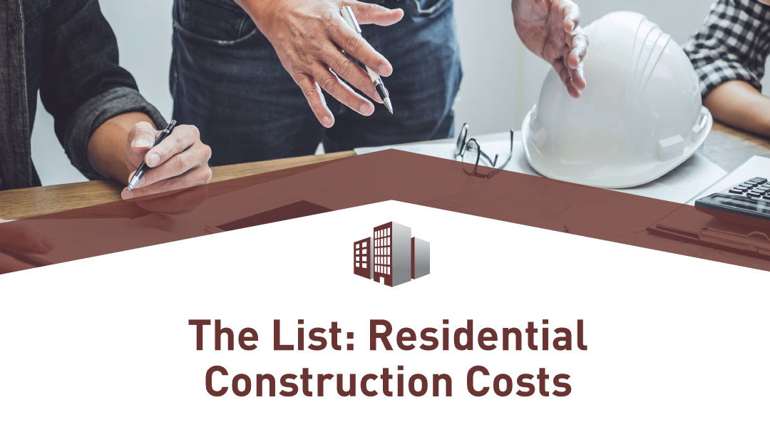 The List:  Residential Construction Cost